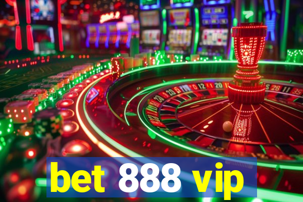 bet 888 vip